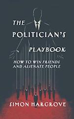 The Politician's Playbook