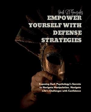 Empower Yourself with Defense Strategies