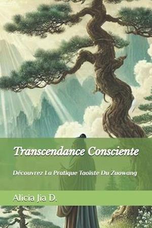 Transcendance Consciente