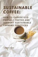 Sustainable Coffee