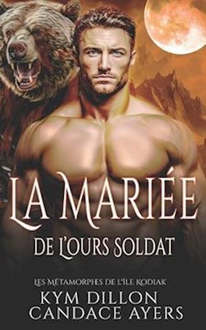 La Mariée de L'ours Soldat