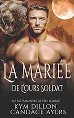 La Mariée de L'ours Soldat