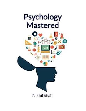 Nik Shah Psychology Mastered