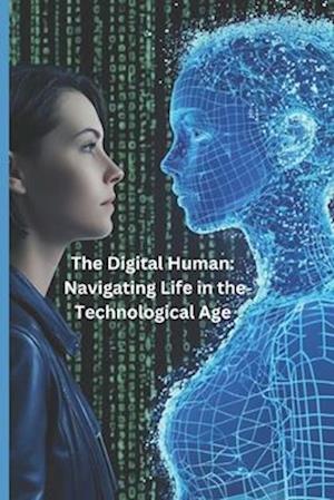 The Digital Human