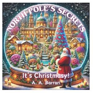 It's Christmasy! North Pole Secrets