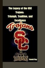 The Legacy of the USC Trojans