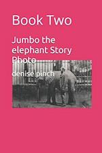 Jumbo the elephant Story Photo