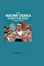 The Naomi Osaka Story For Kids