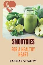 Smoothies for a Healthy Heart