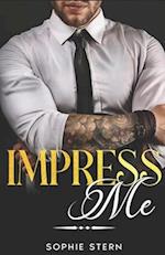 Impress Me