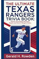 The Ultimate Texas Rangers Trivia Book