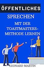 Öffentliches Sprechen mit der Toastmasters-Methode lernen