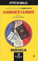 LA GAUCHE ET LA DROITE - Marsiglia 6