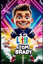 Little Tom Brady Book for Kids