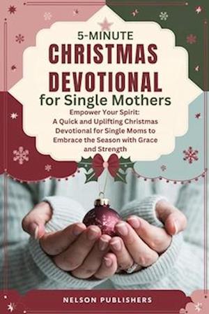 5-Minute Christmas Devotional for Single Mothers