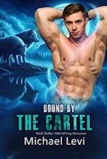 Bound by the Cartel