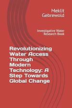 Revolutionizing Water Access Through Modern Technology