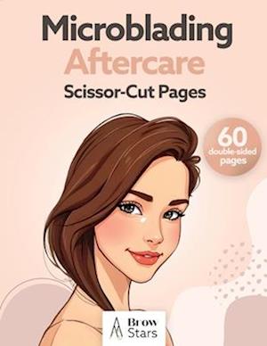 Microblading Aftercare Scissor-Cut Pages