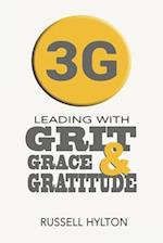 Leading With Grit, Grace and Gratitude