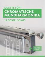 Duette für Chromatische Mundharmonika - 12 Gospel Songs