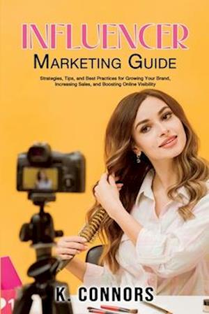 Influencer Marketing Guide