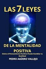 Las 7 Leyes de la Mentalidad Positiva