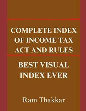 Complete Index of Income Tax Act and Rules