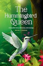 The Hummingbird Queen