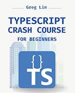 TypeScript Crash Course for Beginners