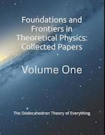 Foundations and Frontiers in Theoretical Physics