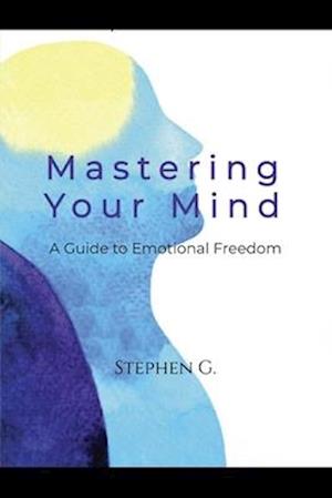 Mastering Your Mind