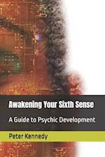 Awakening Your Sixth Sense