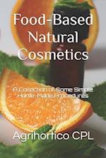 Food-Based Natural Cosmetics