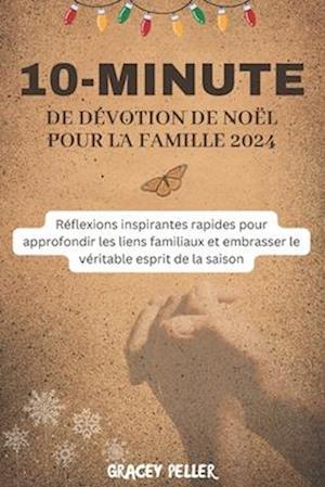 10-Minute de Dévotion de Noël Pour La Famille 2024