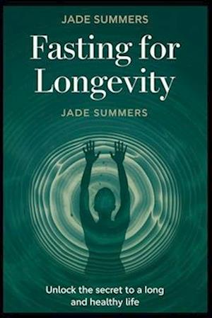 Fasting for Longevity