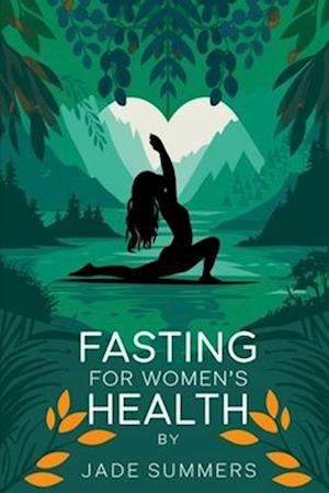 Fasting for Women's Health