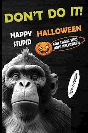 Happy Stupid Halloween