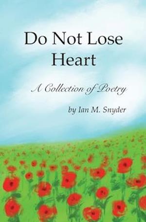 Do Not Lose Heart