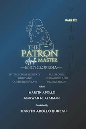 THE PATRON: INTELLECTUAL PROPERTY RIGHTS & ELECTRONIC COMMERCE AND DIGITAL TRADE