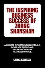 The Inspiring Business Success of Zhong Shanshan