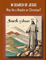 In Search of Jesus