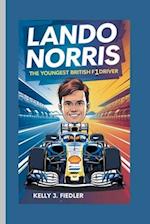 LANDO NORRIS: The Youngest British F1 Driver 