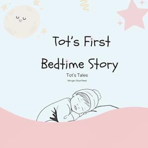 Tot's First Bedtime Story