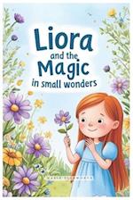 Liora and the Magic in Small Wonders