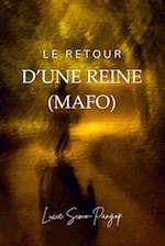 Le Retour d'Une Reine (Mafo)