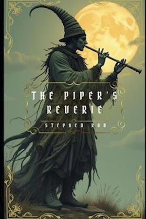 The Piper's Reverie