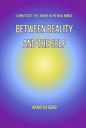 Between reality and the self