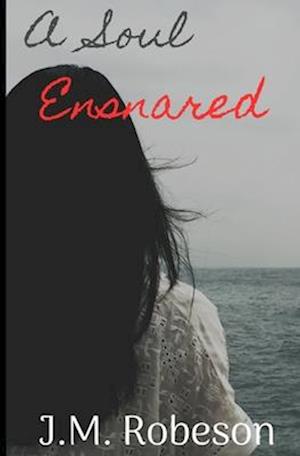 A Soul Ensnared