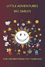 Little Adventures Big Smiles.: 20 children's stories, for children ages 3 to 7. 