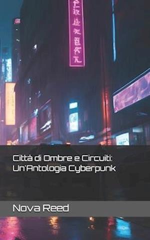 Città di Ombre e Circuiti